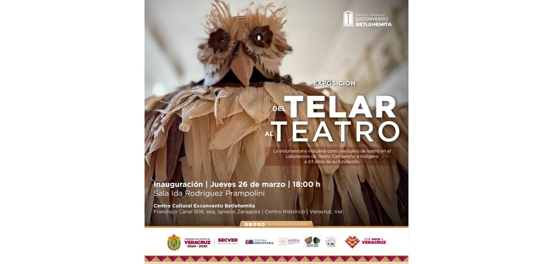 Del Telar al Teatro Llega al Puerto de Veracruz